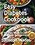Easy Diabetes Cookbook: 430...