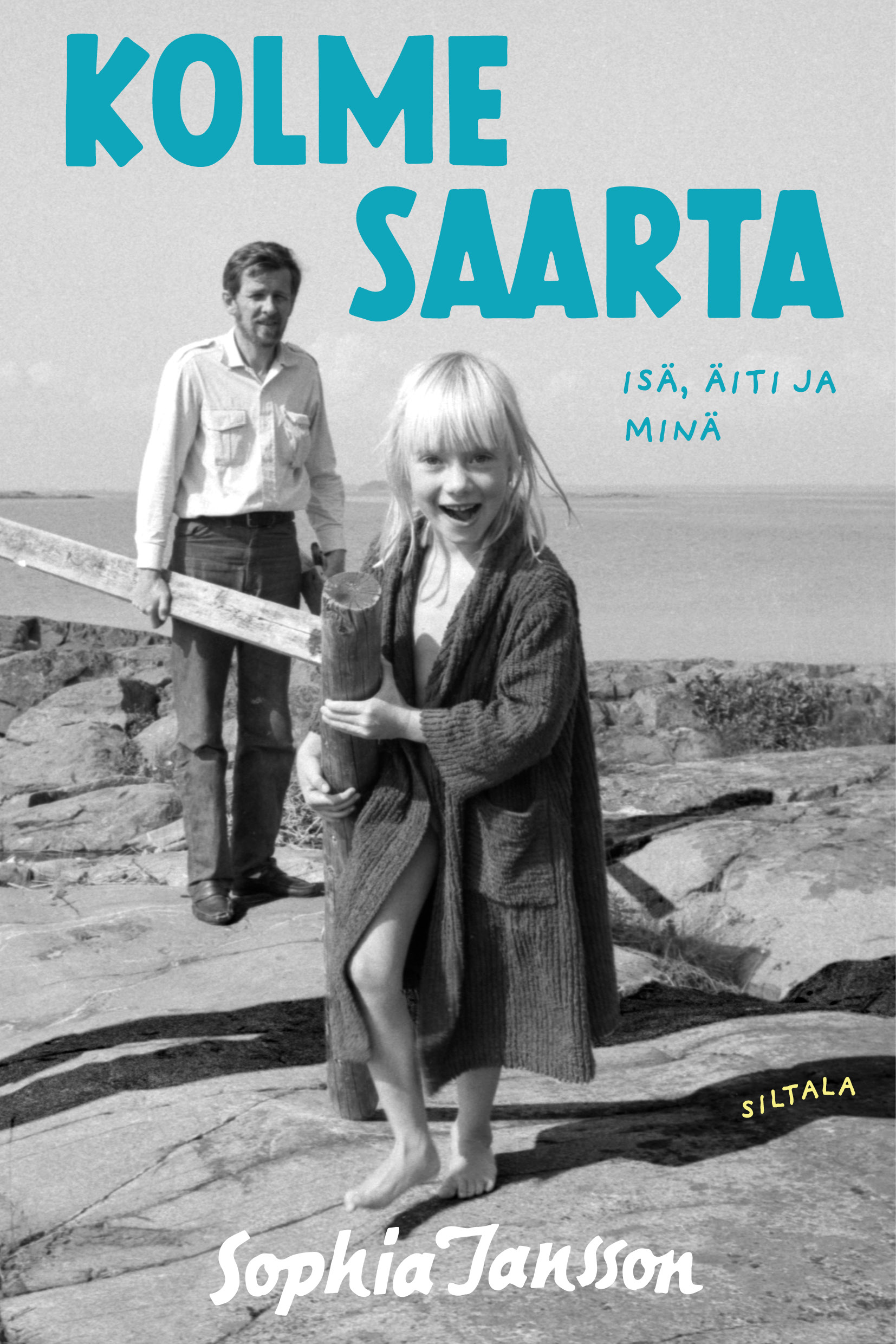 Kolme saarta – isä, äiti ja minä