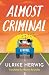Almost Criminal