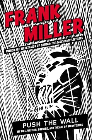 Push the Wall: My Life, Writing, Drawing, and the Art of Storytelling