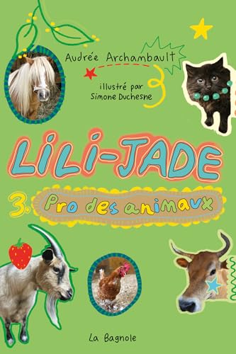 Lili-Jade, Pro des animaux #3 (Kindle Edition)