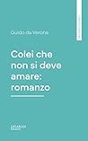 Colei che non si deve amare: romanzo (Italian Edition)