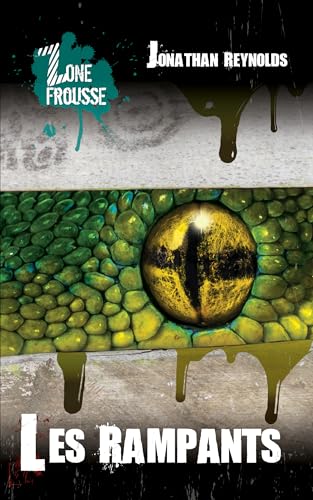 Les rampants (ZONE FROUSSE) (French Edition)