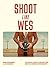Shoot Like Wes: A Practical Guide to Creating Your Own Wes Anderson Photography