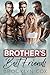 Brother's Best Friends: A S...