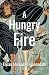 A Hungry Fire