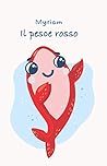 Il pesce rosso (Italian Edition)