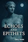 Echoes and Epithets: Poems Inspired by Greek Myth