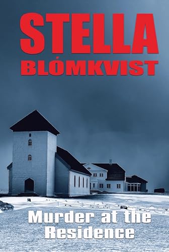 Murder at the Residence (Stella Blómkvist Book 1)