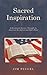Sacred Inspiration: A Devot...