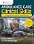 Ambulance Care Clinical Skills Supplementary Checklists by Richard Pilbery