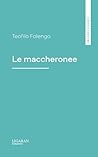 Le maccheronee (Italian Edition)
