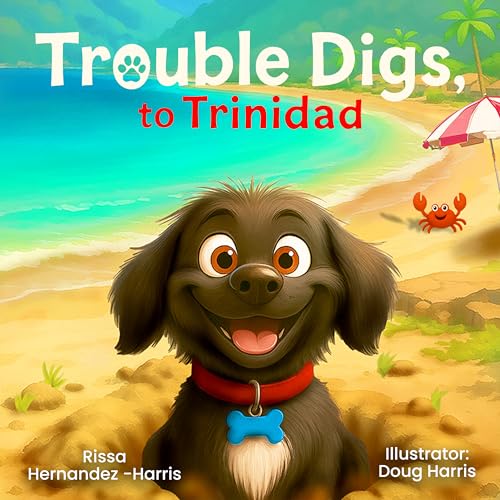 Trouble Digs to Trinidad (Kindle Edition)