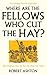 Where are the Fellows Who Cut the Hay?: How Traditions From the Past Can Shape Our Future