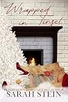 Wrapped in Tinsel by Sarah  Stein