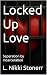 Locked Up Love by L. Nikki Stonerr