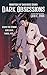 Dark Obsessions (Monsters of Darkness)