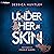 Under Her Skin
