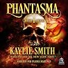 Phantasma (Spanish Edition) by Kaylie Smith