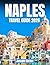 Naples Travel Guide 2026: A...