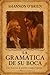La Gramática de Su Boca: Un...