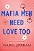 Mafia Men Need Love Too (Adorable Psychos Book 3)