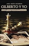 Gilberto y yo: As...