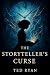 The Storyteller’s Curse (Th...