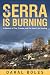 The Serra is Burning by Daral Boles