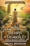Triumph at Pemberley by Abigail Reynolds
