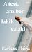 A test, amiben lakik valaki
