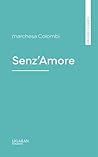 Senz'Amore (Italian Edition)