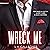Wreck Me by L.A. Gallagher