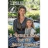 A Native’s Song for the Silent Orphan: A Historical Western Romance Novel
