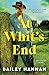 At Whit's End (Wells Ranch, #4)