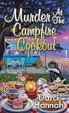 Murder at the Campfire Cookout by Darci Hannah
