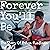 Forever You’ll Be: The Stor...