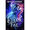 The Dark Fae by Quinn Blackbird