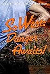 SoWest: Danger Awaits! (Book 11 in Desert Sleuths SoWest series)