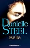 Belle : roman de Danielle Steel, l'autrice à succès avec plus d'un milliard d'exemplaires vendus à travers le monde (French Edition)