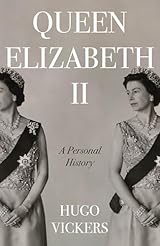 Queen Elizabeth II: A Personal History
