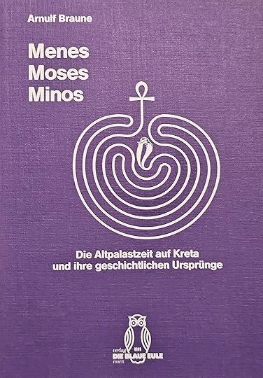 Menes, Moses, Minos: die Altpalastzeit auf Kreta und ihre geschichtlichen Ursprünge (Paperback)