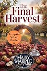 The Final Harvest...