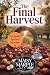 The Final Harvest: A Fall Themed Small Town Cozy Mystery (Pumpkin Spice Murder Mystery Series)