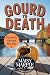 Gourd to Death: A Fall Themed Small Town Cozy Mystery (Pumpkin Spice Murder Mystery Series)