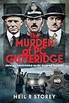 The Murder of PC Gutteridge: Britain's Underworld in the Roaring Twenties