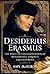 Desiderius Erasmus: The Fol...