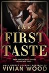 The First Taste: ...