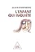 L' Enfant qui inquiète