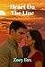 Heart On The Line: Delsey Dozen Book 2 (The Delsey Dozen)